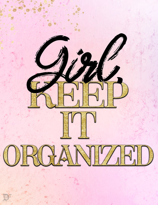 Girl, Keep it Organized 2025 digital planner